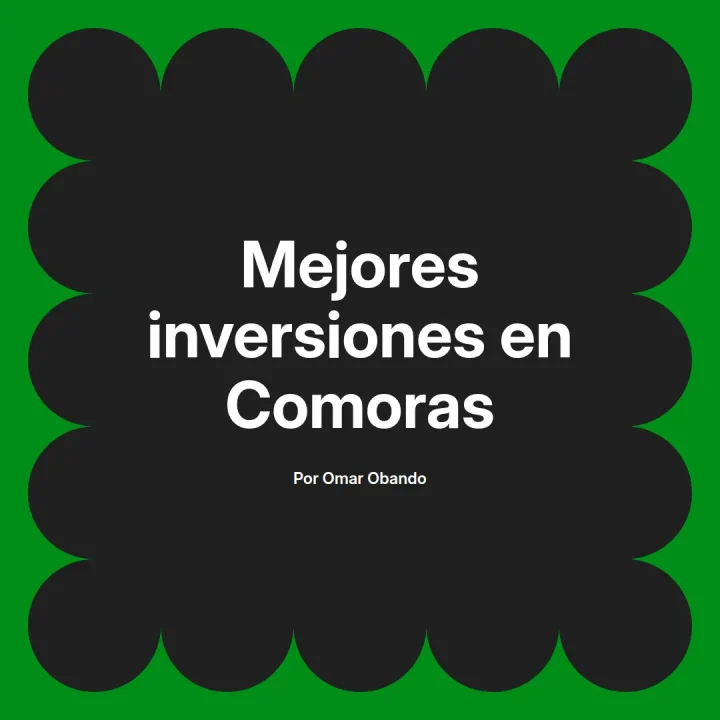 🌴 Las 5 Mejores Inversiones en Comoras para 2023 💰