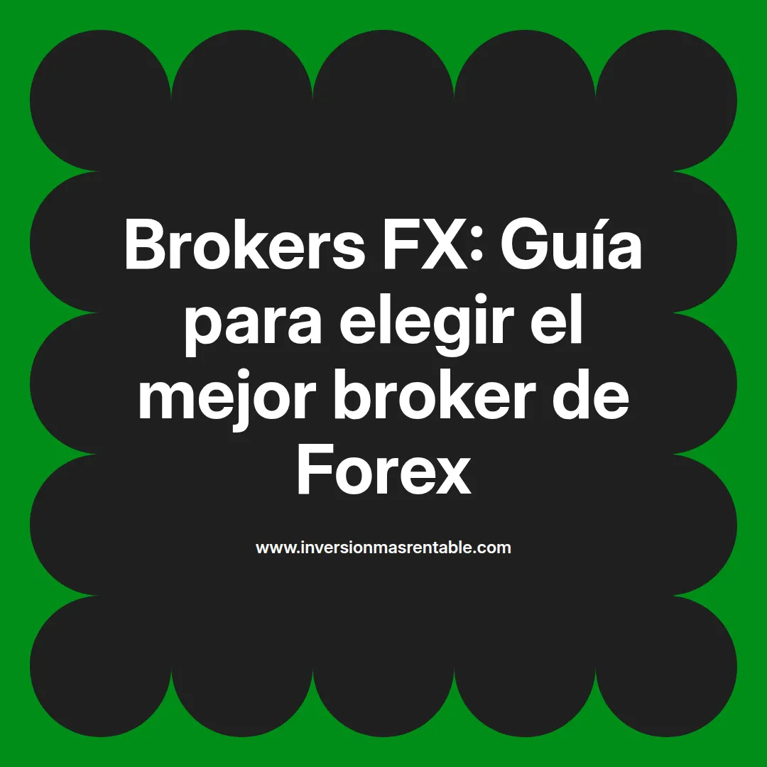 Brokers FX: Guía para elegir el mejor broker de Forex - Inversión más ...