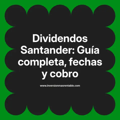 Dividendos Santander información sobre dividendos Santander 2025