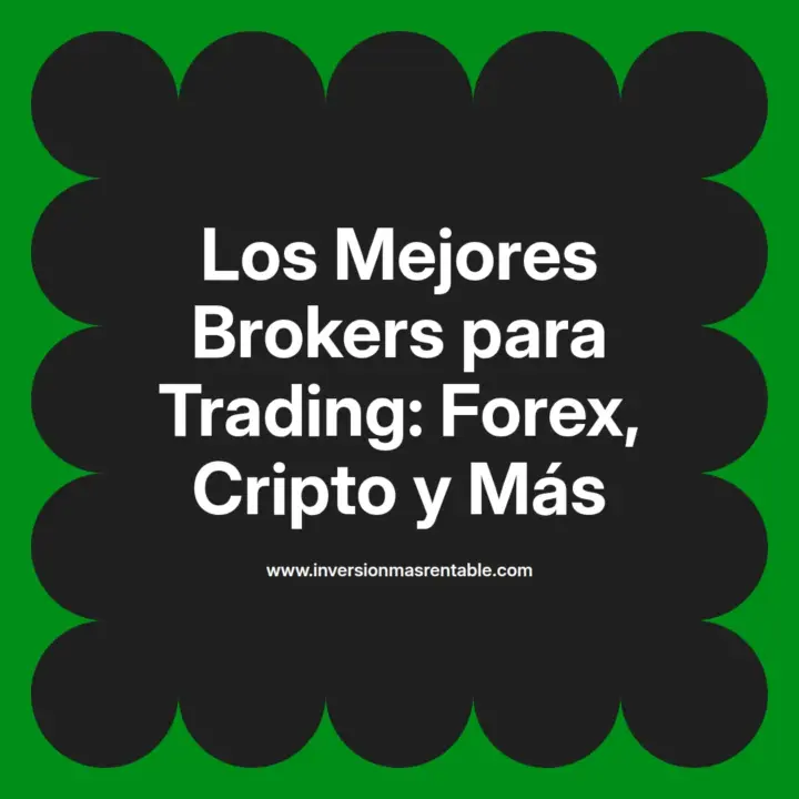 Los Mejores Brokers para Trading: Forex, Cripto y Más - Inversión más ...