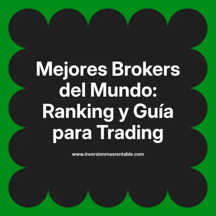 Mejores Brokers del Mundo: Ranking y Guía para Trading - Inversión más ...
