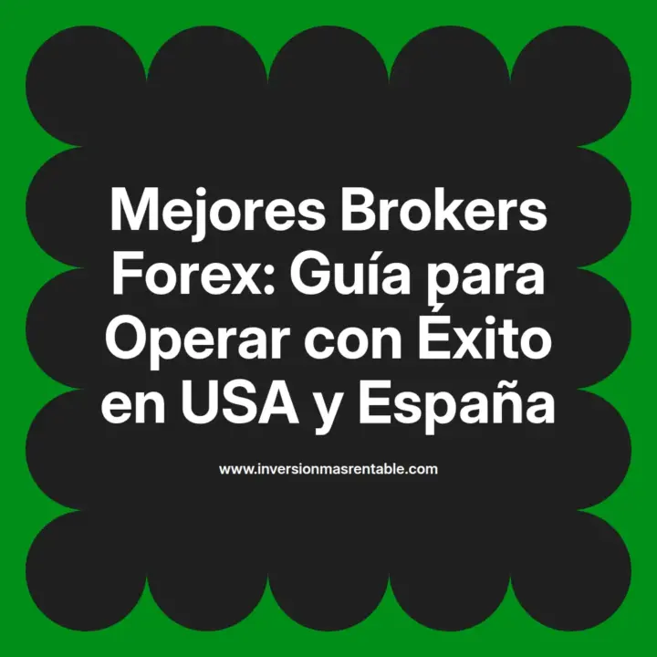 Mejores Brokers Forex: Guía para Operar con Éxito en USA y España ...