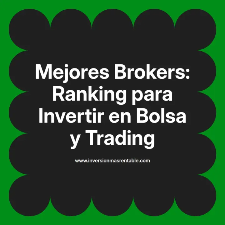 Mejores Brokers: Ranking para Invertir en Bolsa y Trading - Inversión ...