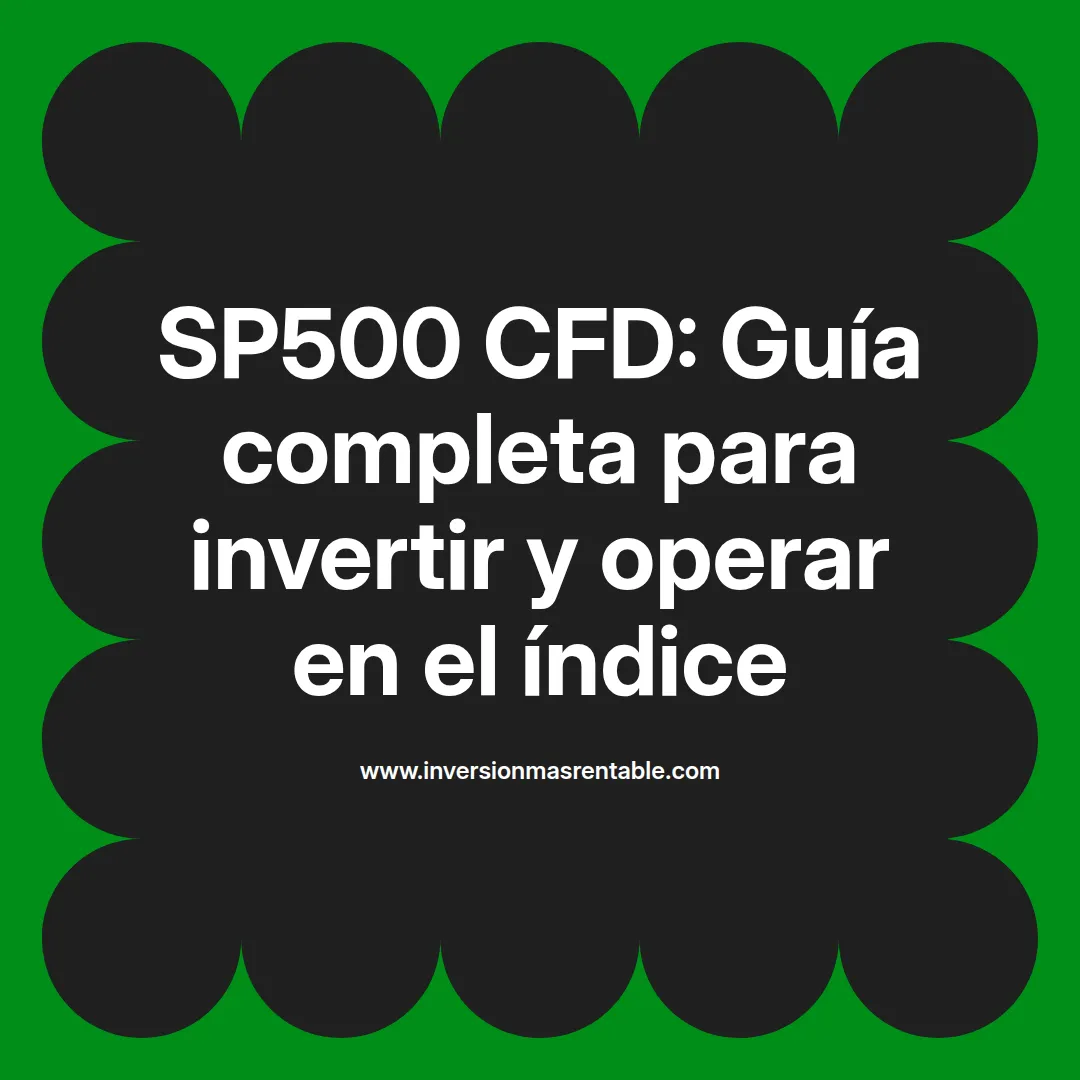 SP500 CFD: Guía completa para invertir y operar en el índice ...